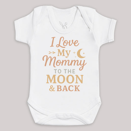 I Love My Mommy To The Moon And Back - Baby Bodysuit (Choice of Style)