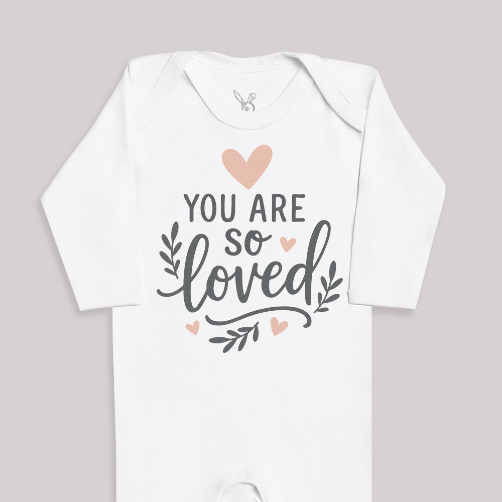You Are So Loved - Baby Bodysuit (Choice of Style)