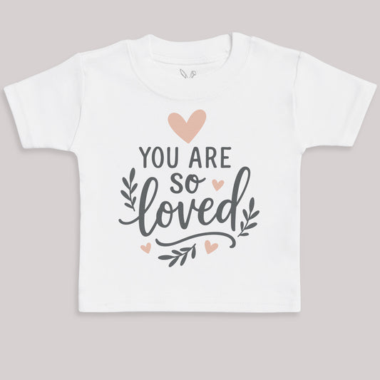 You Are So Loved - Baby Bodysuit (Choice of Style)