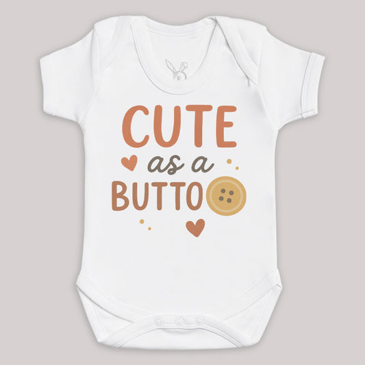 Cute As A Button - Baby Bodysuit (Choice of Style)