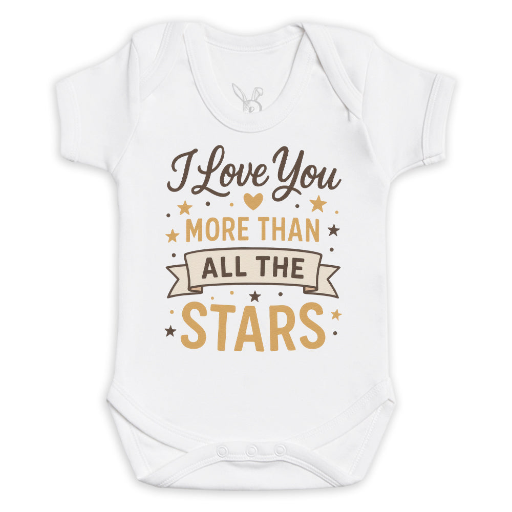 I Love You More Than All The Stars - Baby Bodysuit (Choice of Style)