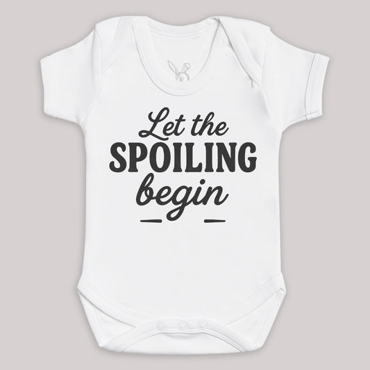 Let The Spoiling Begin - Baby Bodysuit (Choice of Style)