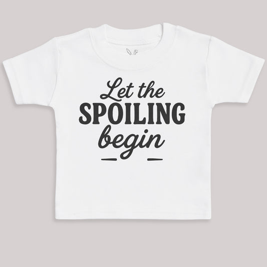 Let The Spoiling Begin - Baby Bodysuit (Choice of Style)