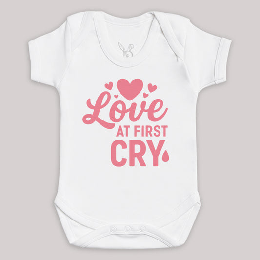 Love At First Cry - Baby Bodysuit (Choice of Style)