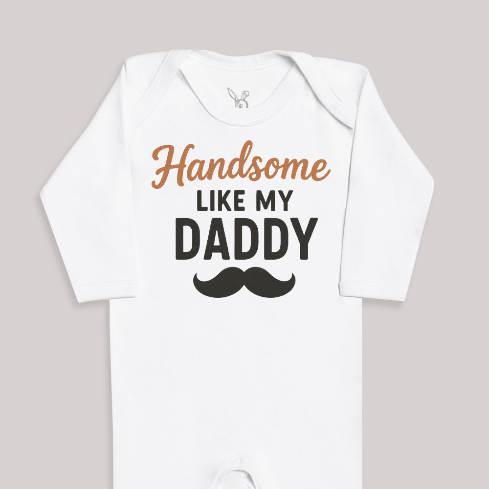 Handsome Like My Daddy - Baby Bodysuit (Choice of Style)