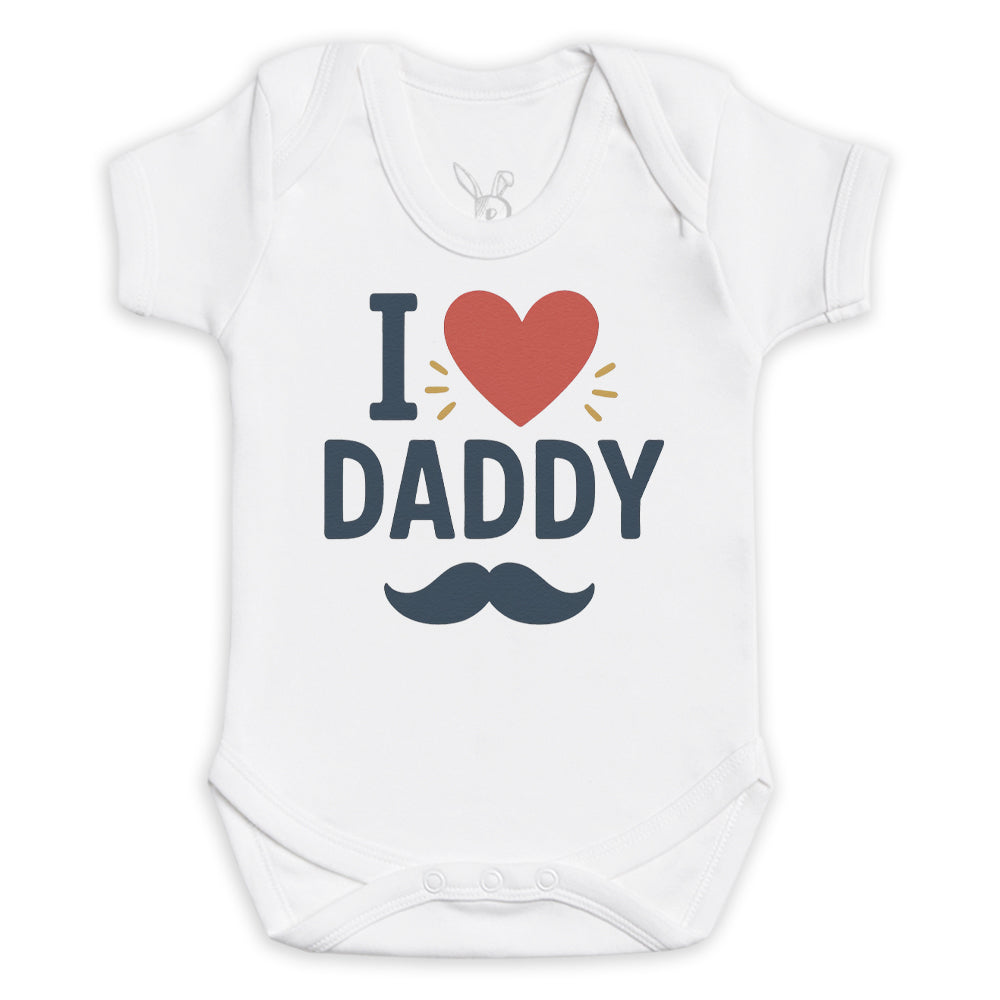 I Love Daddy - Baby Bodysuit (Choice of Style)