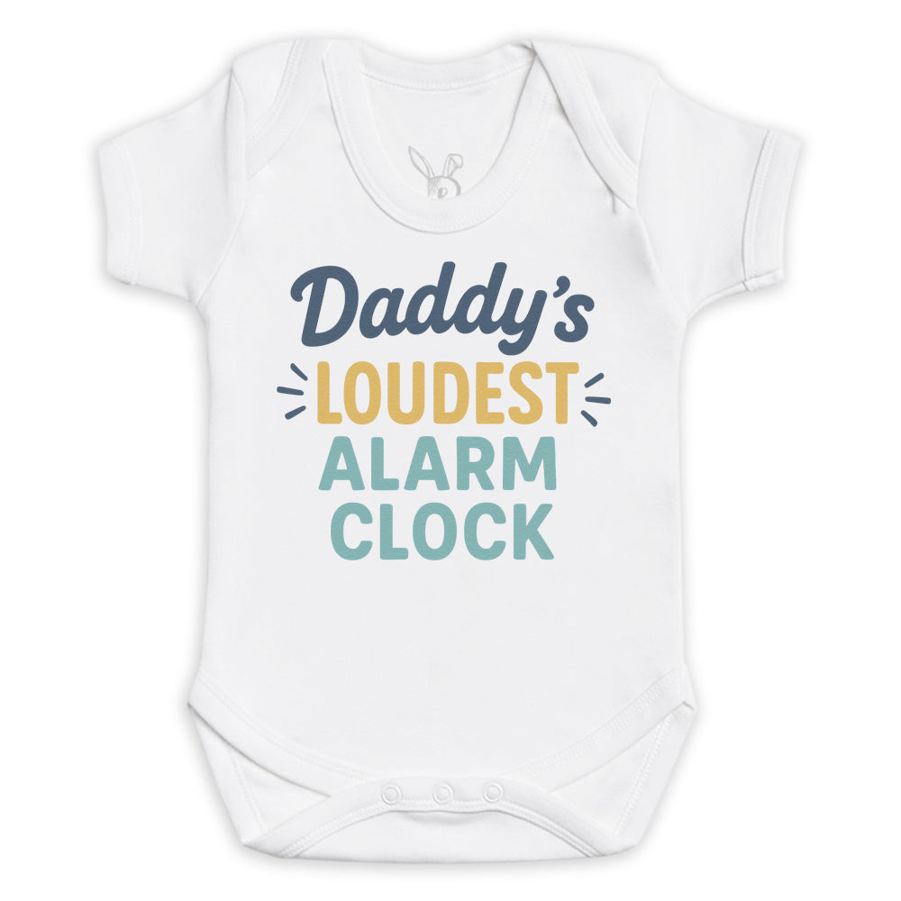 Daddys Loudest Alarm Clock - Baby Bodysuit (Choice of Style)