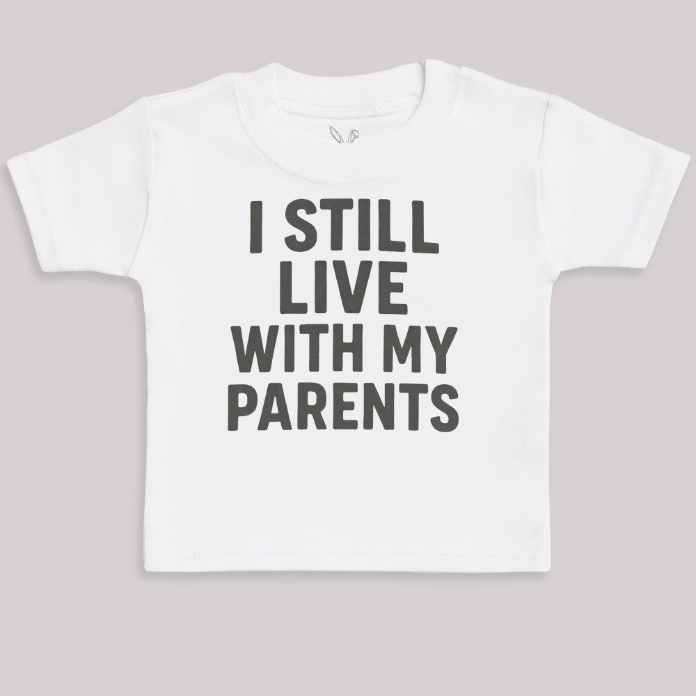 I Still Live With My Parents - Baby Bodysuit (Choice of Style)