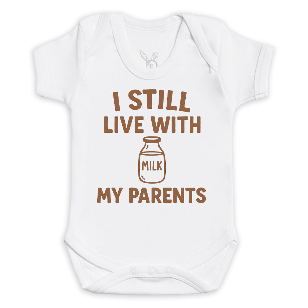 I Still Live With My Parents - Baby Bodysuit (Choice of Style)