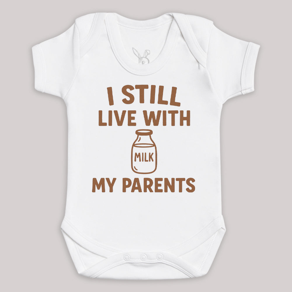 I Still Live With My Parents - Baby Bodysuit (Choice of Style)
