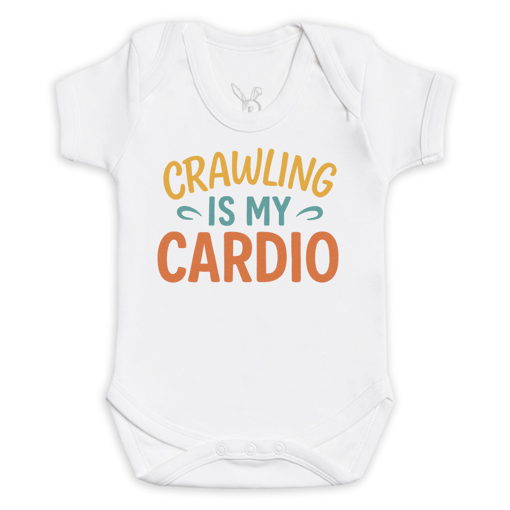 Crawling Is My Cardio - Baby Bodysuit (Choice of Style)