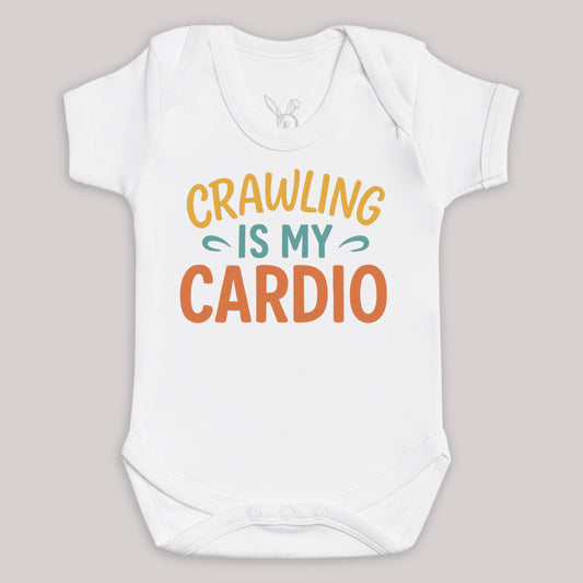 Crawling Is My Cardio - Baby Bodysuit (Choice of Style)