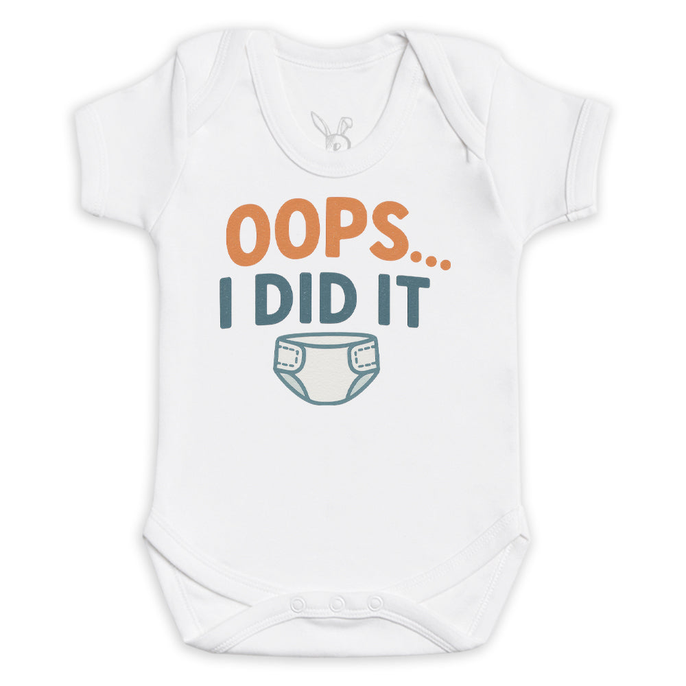 Oops I Did It - Baby Bodysuit (Choice of Style)