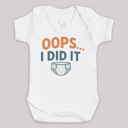 Oops I Did It - Baby Bodysuit (Choice of Style)