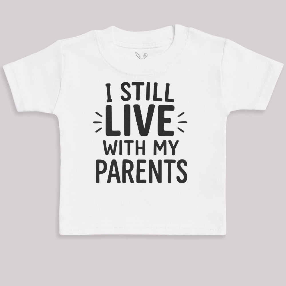 I Still Live With My Parents - Baby Bodysuit (Choice of Style)