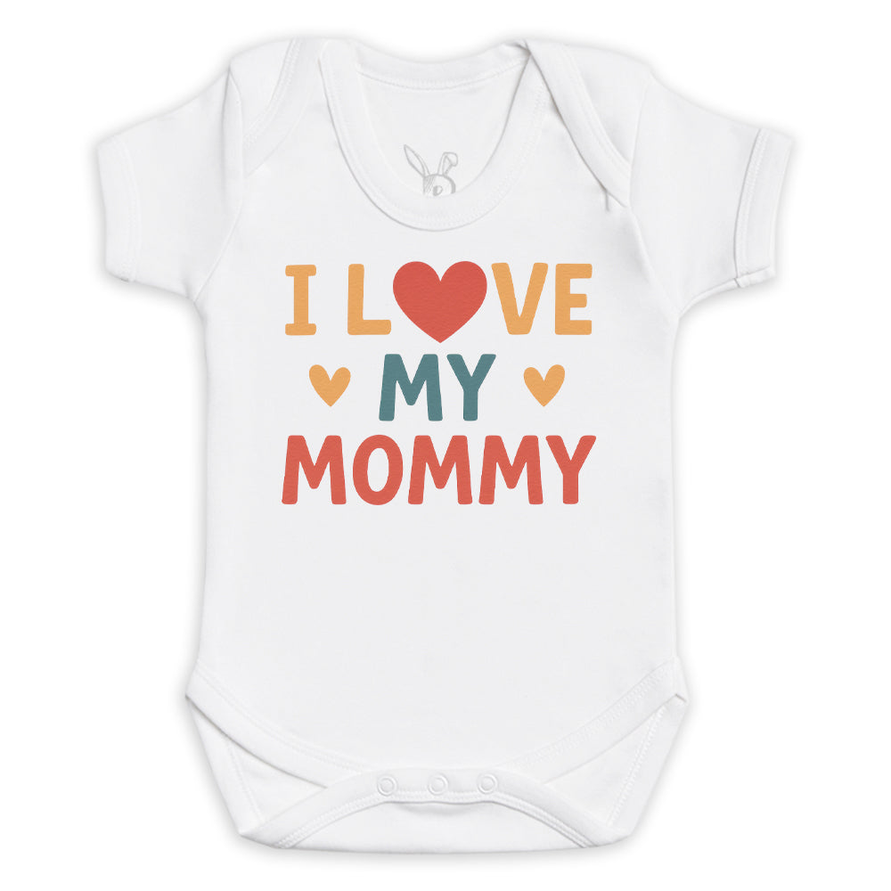 I Love My Mommy - Baby Bodysuit (Choice of Style)
