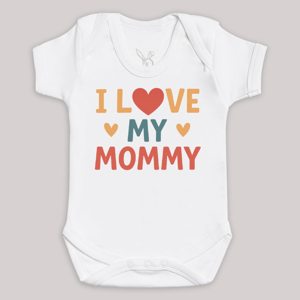 I Love My Mommy - Baby Bodysuit (Choice of Style)