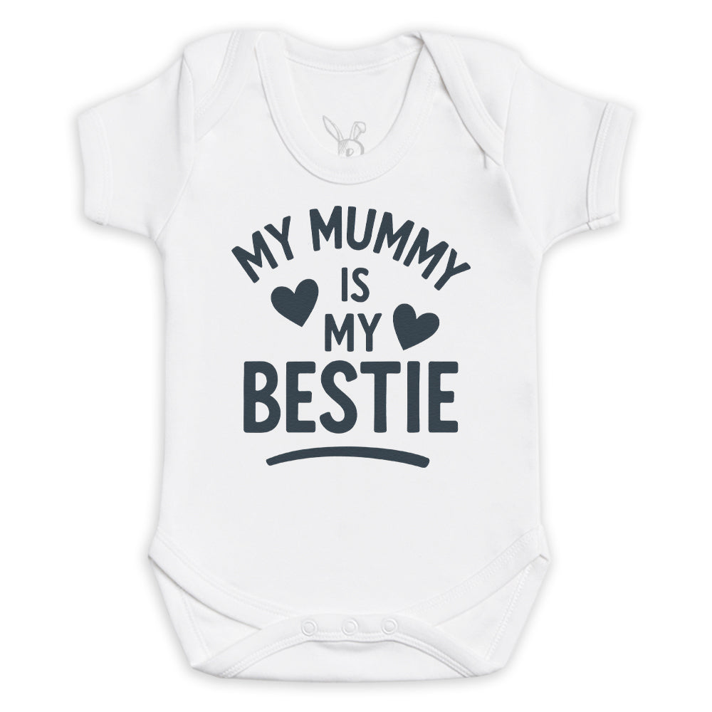 My Mummy Is My Bestie - Baby Bodysuit (Choice of Style)