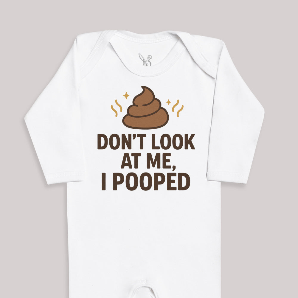 Don't Look At Me I Pooped - Baby Bodysuit (Choice of Style)