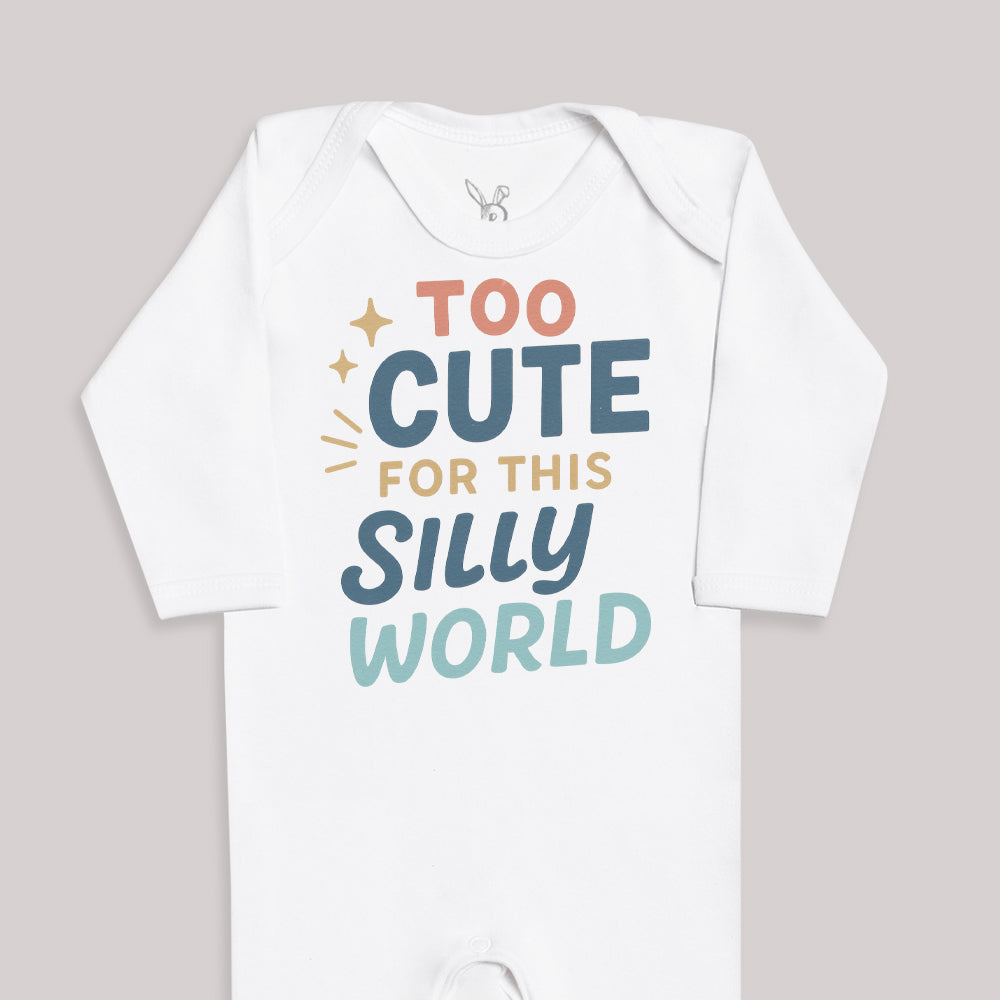 Too Cute For This Silly World - Baby Bodysuit (Choice of Style)