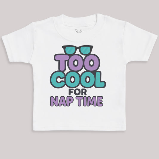 Too Cool For Nap Time - Baby Bodysuit (Choice of Style)
