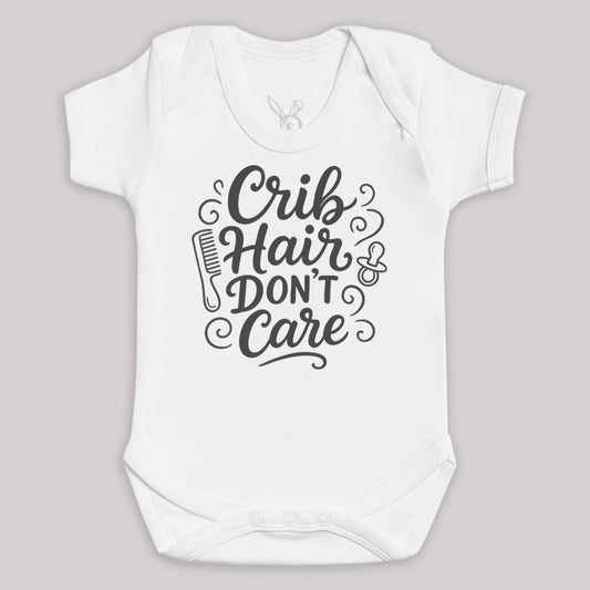 Crib Hair Don't Care - Baby Bodysuit (Choice of Style)