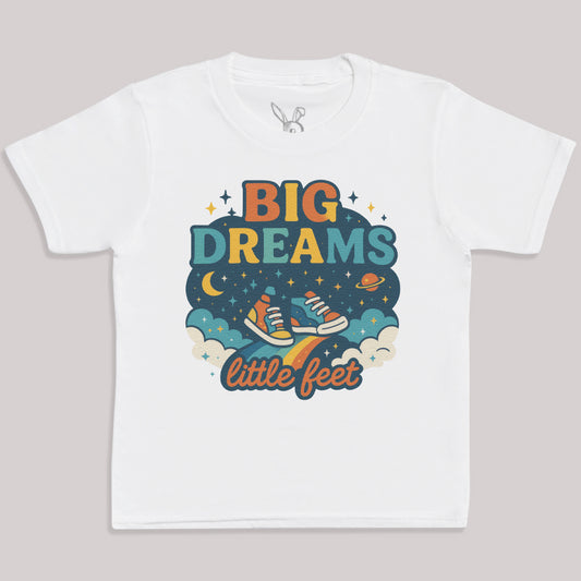 Big Dreams Little Feet - Kids T-Shirt 3 yrs to 14 yrs
