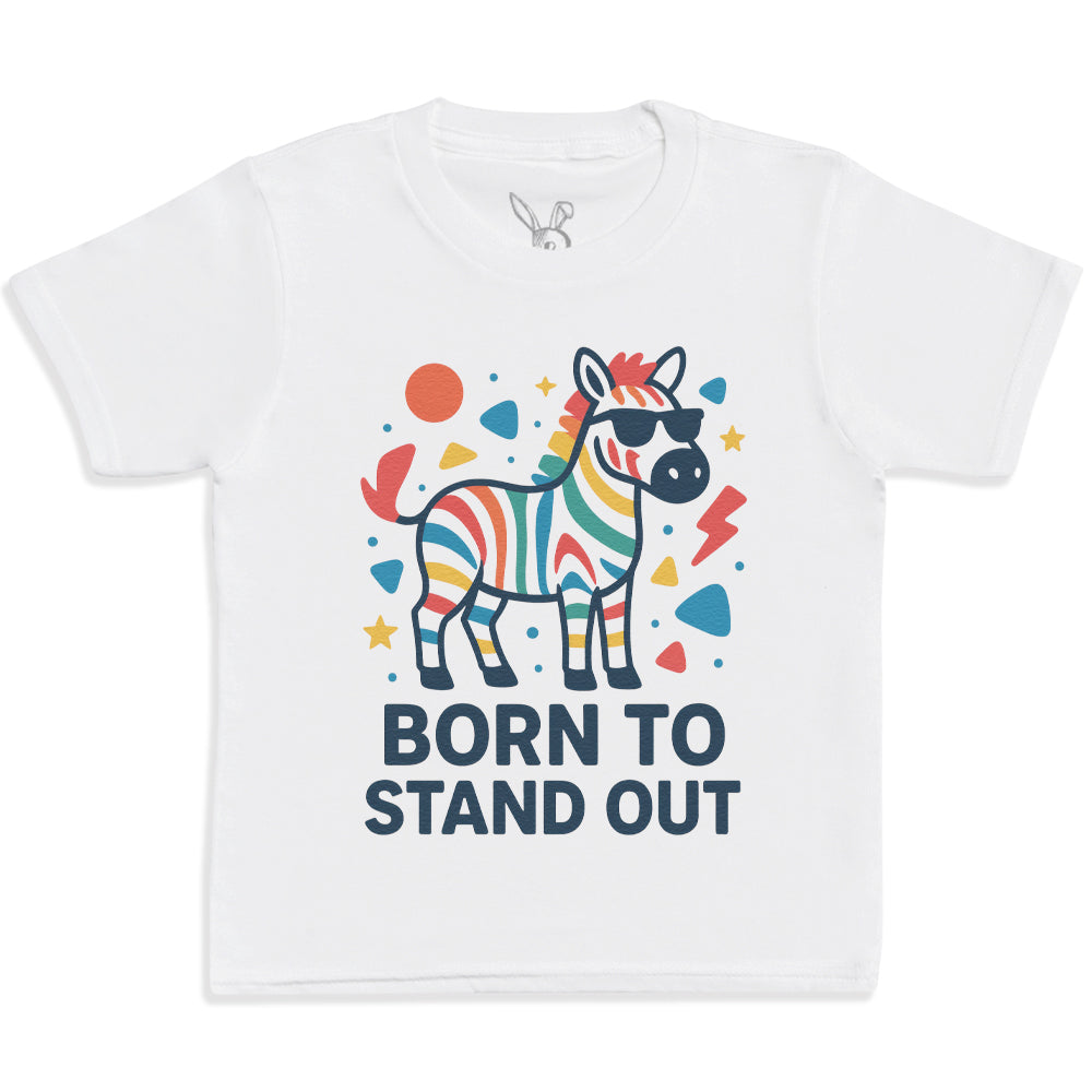 Born To Stand Out - Kids T-Shirt 3 yrs to 14 yrs