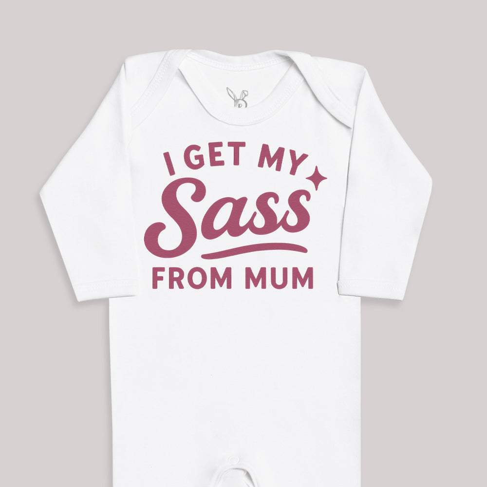 I Get My Sass From Mum - Baby Bodysuit (Choice of Style)