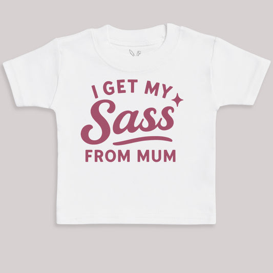 I Get My Sass From Mum - Baby Bodysuit (Choice of Style)