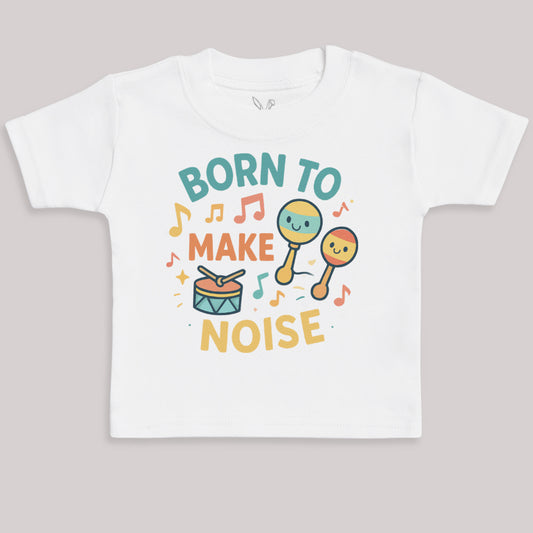 Born To Make Noise - Baby Bodysuit (Choice of Style)