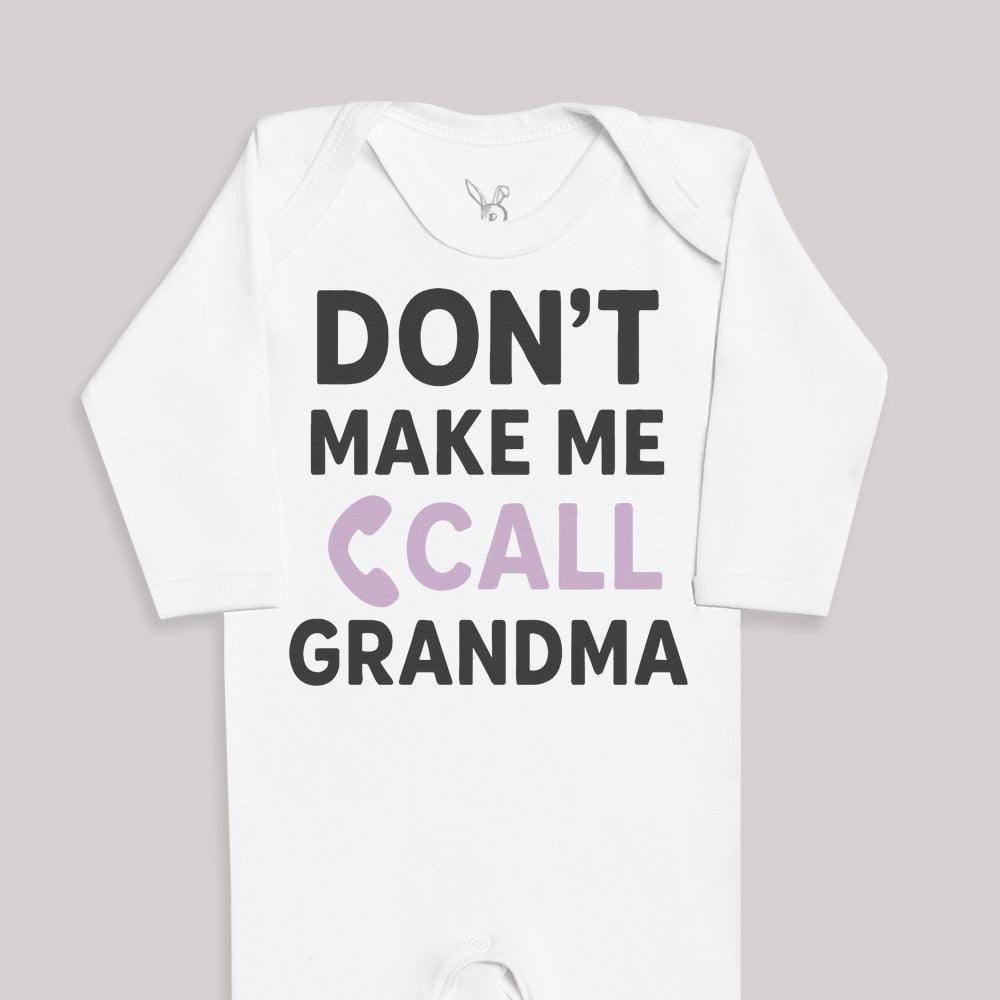 Don't Make Me Call Grandma - Baby Bodysuit (Choice of Style)