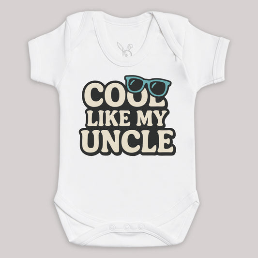 Cool Like My Uncle - Baby Bodysuit (Choice of Style)