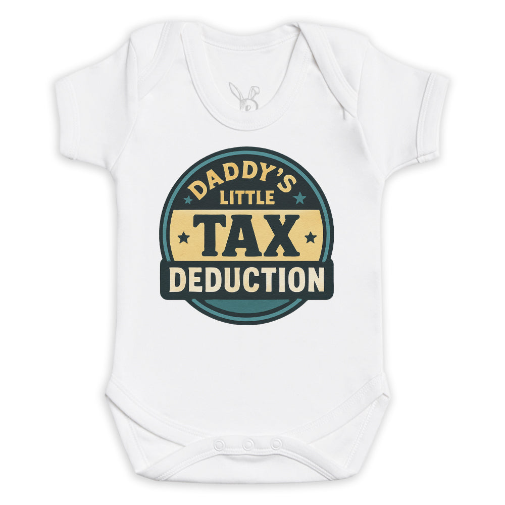 Daddys Little Tax Deduction - Baby Bodysuit (Choice of Style)