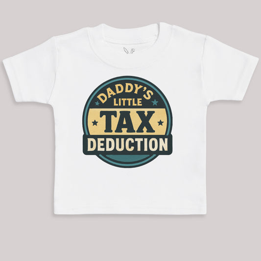 Daddys Little Tax Deduction - Baby Bodysuit (Choice of Style)