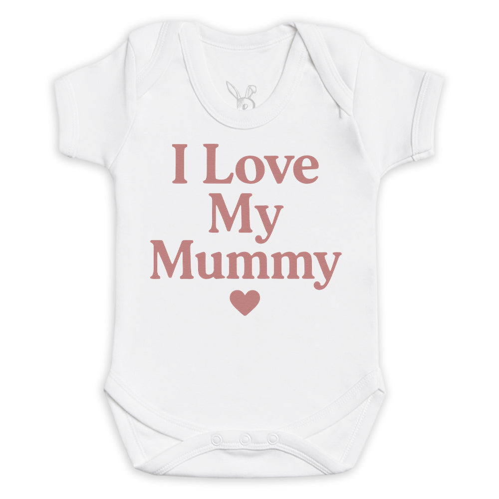 I Love My Mummy - Baby Bodysuit (Choice of Style)