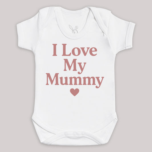 I Love My Mummy - Baby Bodysuit (Choice of Style)