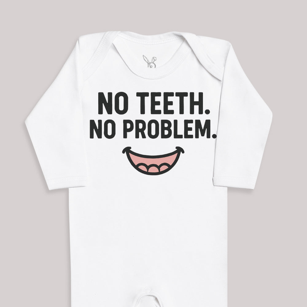 No Teeth No Problem - Baby Bodysuit (Choice of Style)