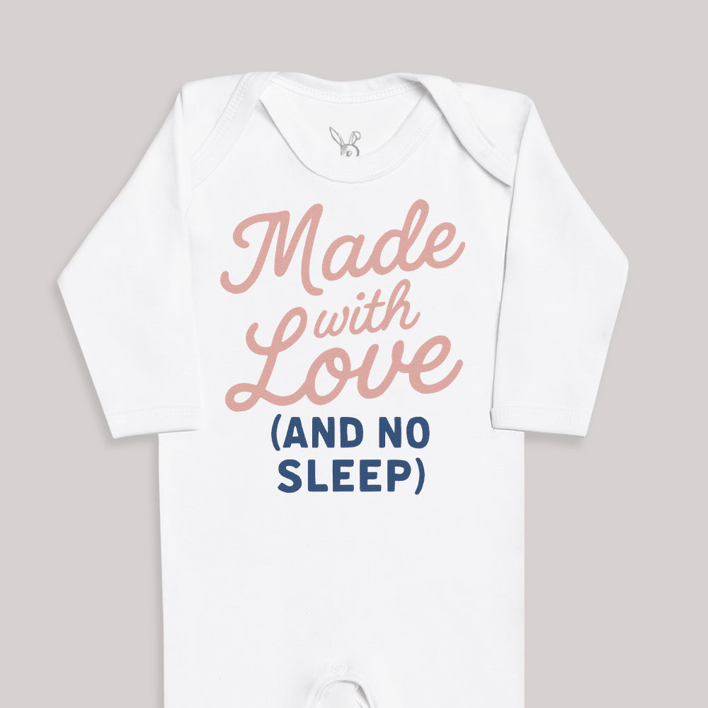 Made With Love and No Sleep - Baby Bodysuit (Choice of Style)