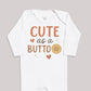 Cute As A Button - Baby Bodysuit (Choice of Style)