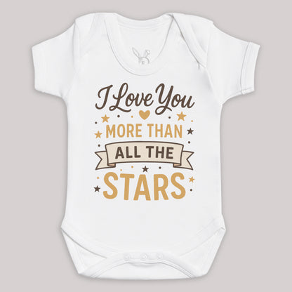 I Love You More Than All The Stars - Baby Bodysuit (Choice of Style)