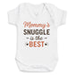 Mommys Snuggle Is The Best - Baby Bodysuit (Choice of Style)