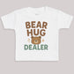 Bear Hug Dealer - Baby Bodysuit (Choice of Style)