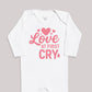 Love At First Cry - Baby Bodysuit (Choice of Style)
