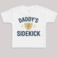 Daddys Sidekick - Baby Bodysuit (Choice of Style)