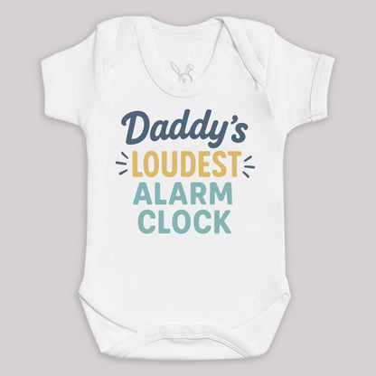Daddys Loudest Alarm Clock - Baby Bodysuit (Choice of Style)