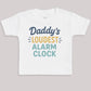 Daddys Loudest Alarm Clock - Baby Bodysuit (Choice of Style)