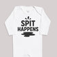 Spit Happens - Baby Bodysuit (Choice of Style)