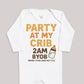 Party At My Crib 2AM - Baby Bodysuit (Choice of Style)