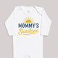 Mommys Sunshine - Baby Bodysuit (Choice of Style)